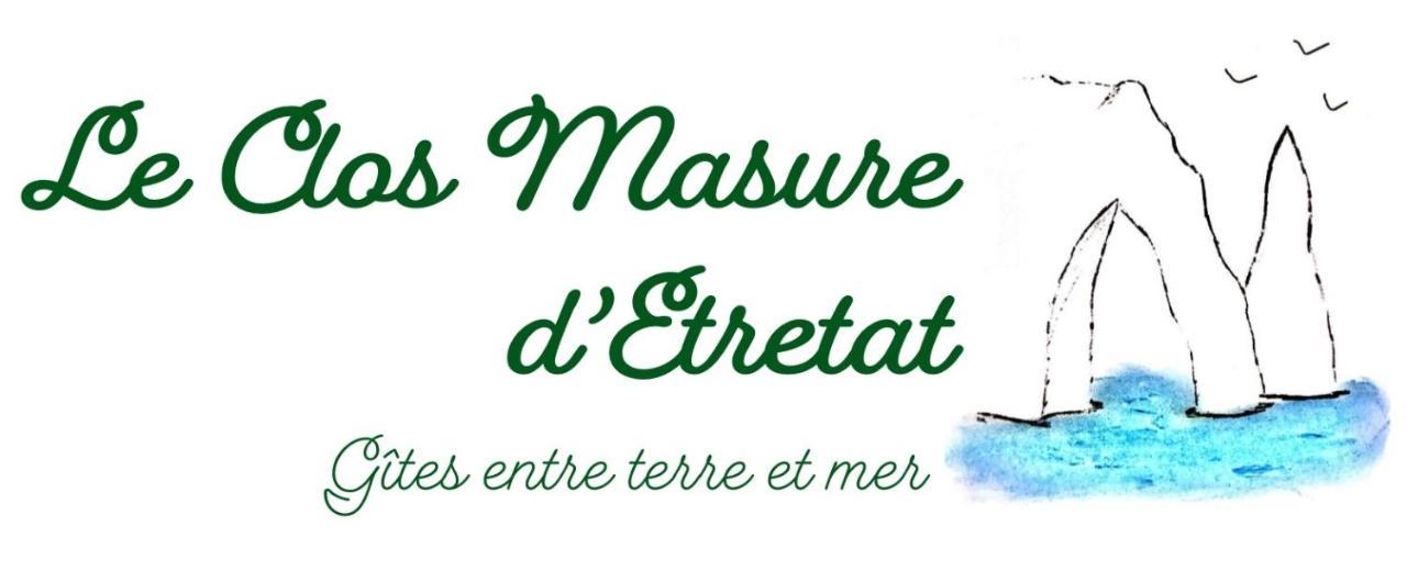 Le Clos Masure D'Etretat Bordeaux-Saint-Clair Экстерьер фото